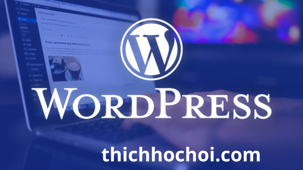 WordPress là gì? Ưu và Nhược điểm của WordPress